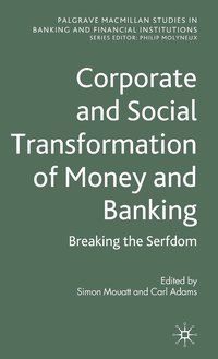 bokomslag Corporate and Social Transformation of Money and Banking