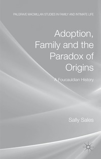 bokomslag Adoption, Family and the Paradox of Origins