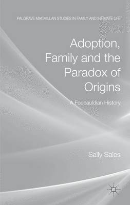 bokomslag Adoption, Family and the Paradox of Origins