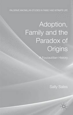 Adoption, Family and the Paradox of Origins 1