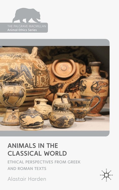 A. Harden - Animals in the Classical World, Inbunden