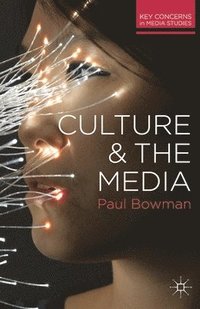 bokomslag Culture and the Media