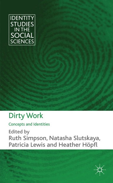 R. Simpson, N. Slutskaya, P. Lewis, H. Höpfl - Dirty Work, Inbunden