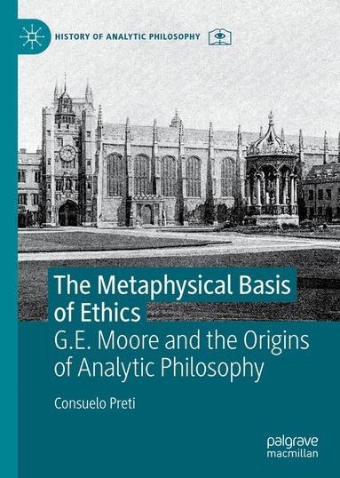 Consuelo Preti - Metaphysical Basis of Ethics, Inbunden