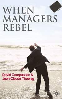 bokomslag When Managers Rebel