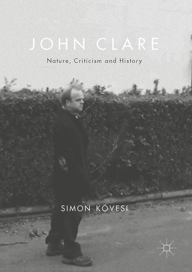 Simon Kövesi - John Clare, Inbunden
