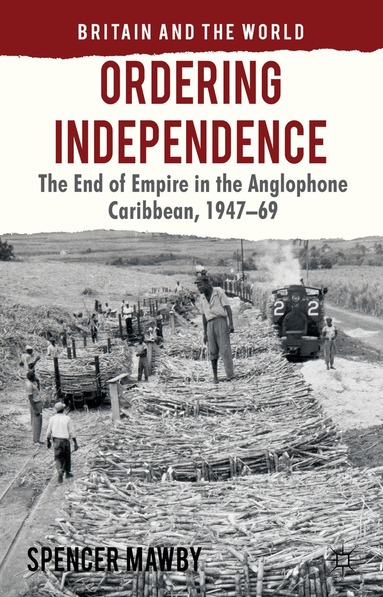 S. Mawby - Ordering Independence, Inbunden
