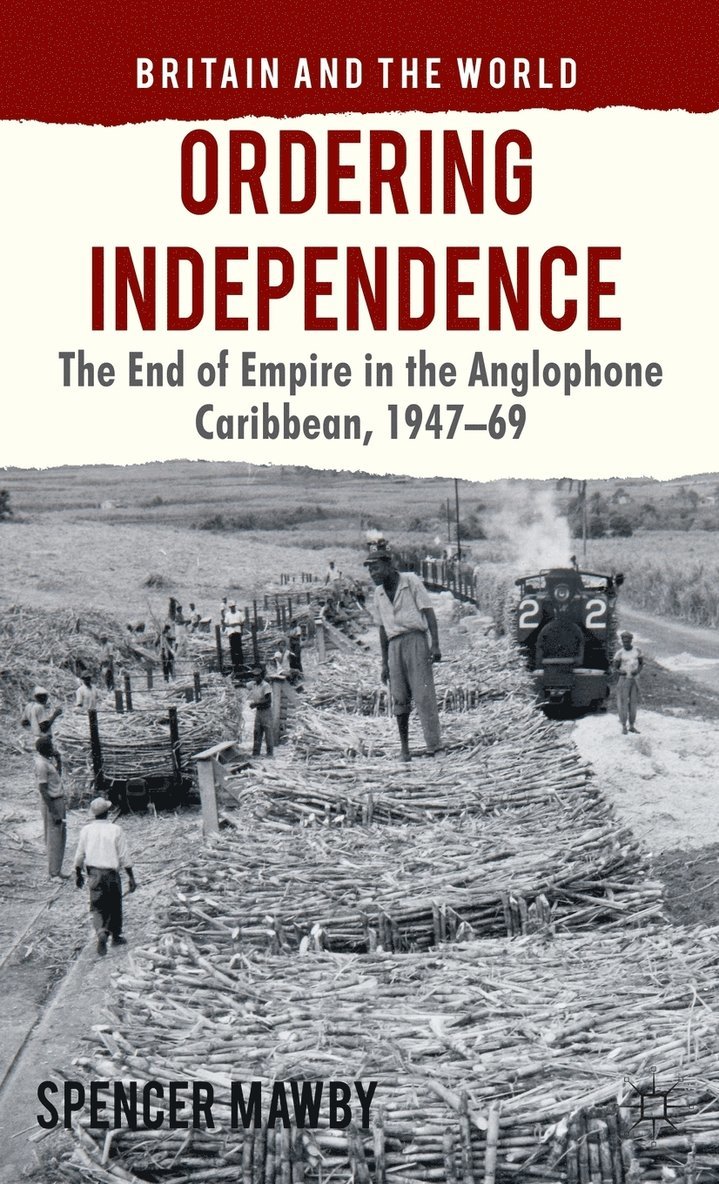 S. Mawby, Spencer Mawby - Ordering Independence, Inbunden