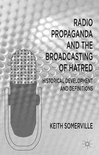 bokomslag Radio Propaganda and the Broadcasting of Hatred