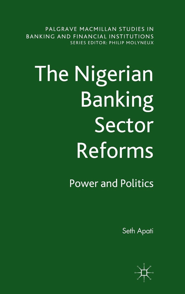 The Nigerian Banking Sector Reforms 1