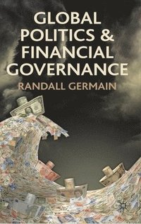 bokomslag Global Politics and Financial Governance