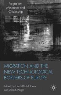 bokomslag Migration and the New Technological Borders of Europe