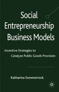 bokomslag Social Entrepreneurship Business Models