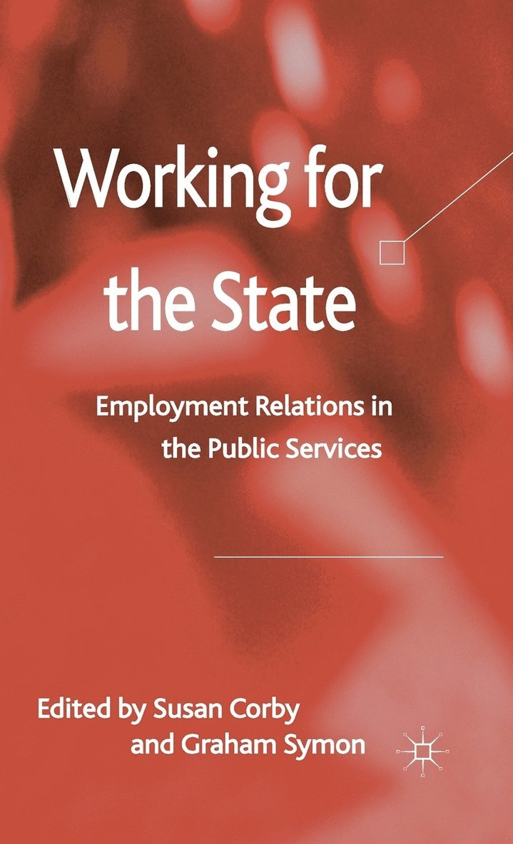 S. Corby, G. Symon, Susan Corby, Graham Symon - Working for the State, Inbunden