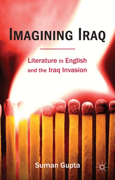 Suman Gupta, Suman Gupta - Imagining Iraq, Inbunden