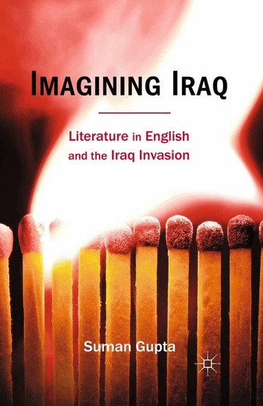 Suman Gupta - Imagining Iraq, Häftad