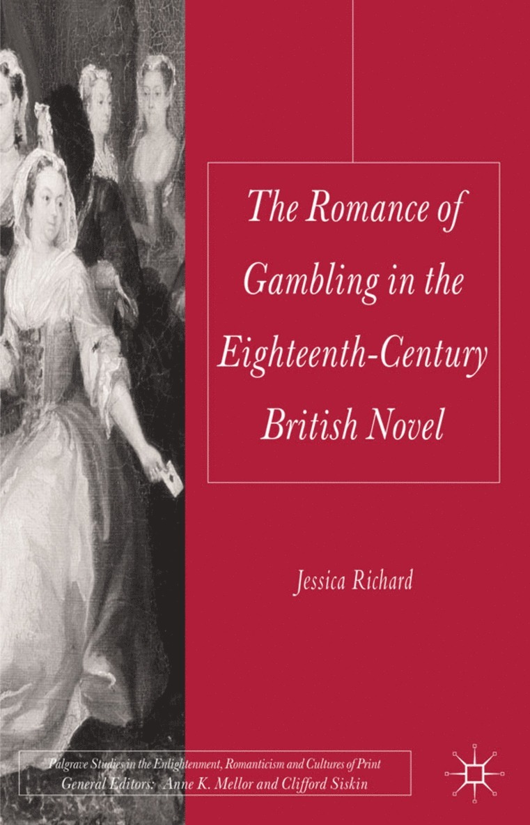 Romance of Gambling in the Eighteenth-Century British Novel 1