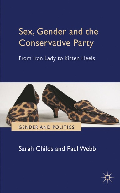 bokomslag Sex, Gender and the Conservative Party