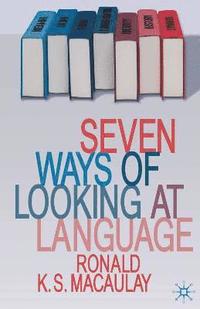 bokomslag Seven Ways of Looking at Language
