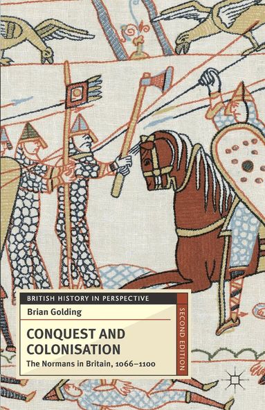Brian Golding - Conquest and Colonisation, Inbunden