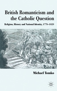 bokomslag British Romanticism and the Catholic Question