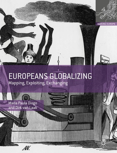 Maria Paula Diogo, Dirk van Laak - Europeans Globalizing, Inbunden