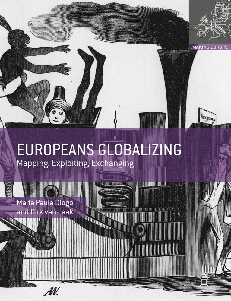 Maria Paula Diogo, Dirk van Laak, Dirk Van Laak, Dirk Van Laak - Europeans Globalizing, Inbunden