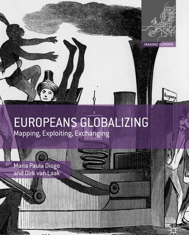 Maria Paula Diogo, Dirk van Laak - Europeans Globalizing, Häftad