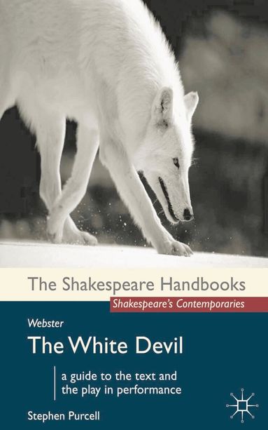 Stephen Purcell - Webster: The White Devil, Häftad