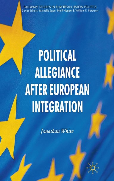 bokomslag Political Allegiance After European Integration