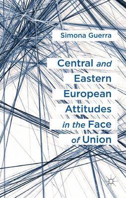 Central and Eastern European Attitudes in the Face of Union 1