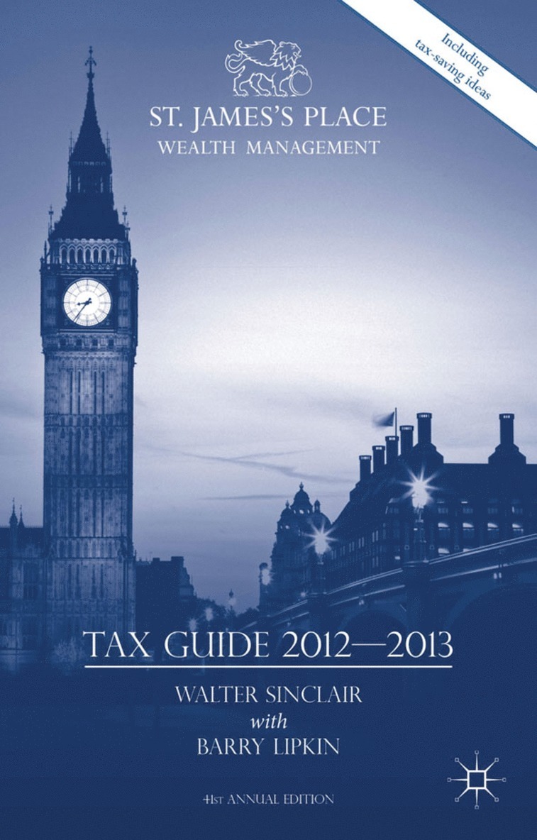 Walter Sinclair, E. Barry Lipkin, W. Sinclair, E. Lipkin - St. James's Place Tax Guide 2012-2013, Inbunden