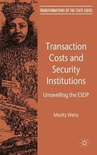 bokomslag Transaction Costs and Security Institutions