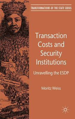 Transaction Costs and Security Institutions 1