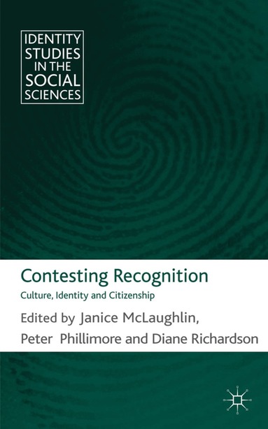 J. McLaughlin, P. Phillimore, D. Richardson - Contesting Recognition, Inbunden