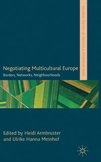 bokomslag Negotiating Multicultural Europe