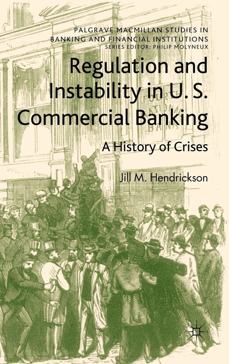 Regulation and Instability in U.S. Commercial Banking 1