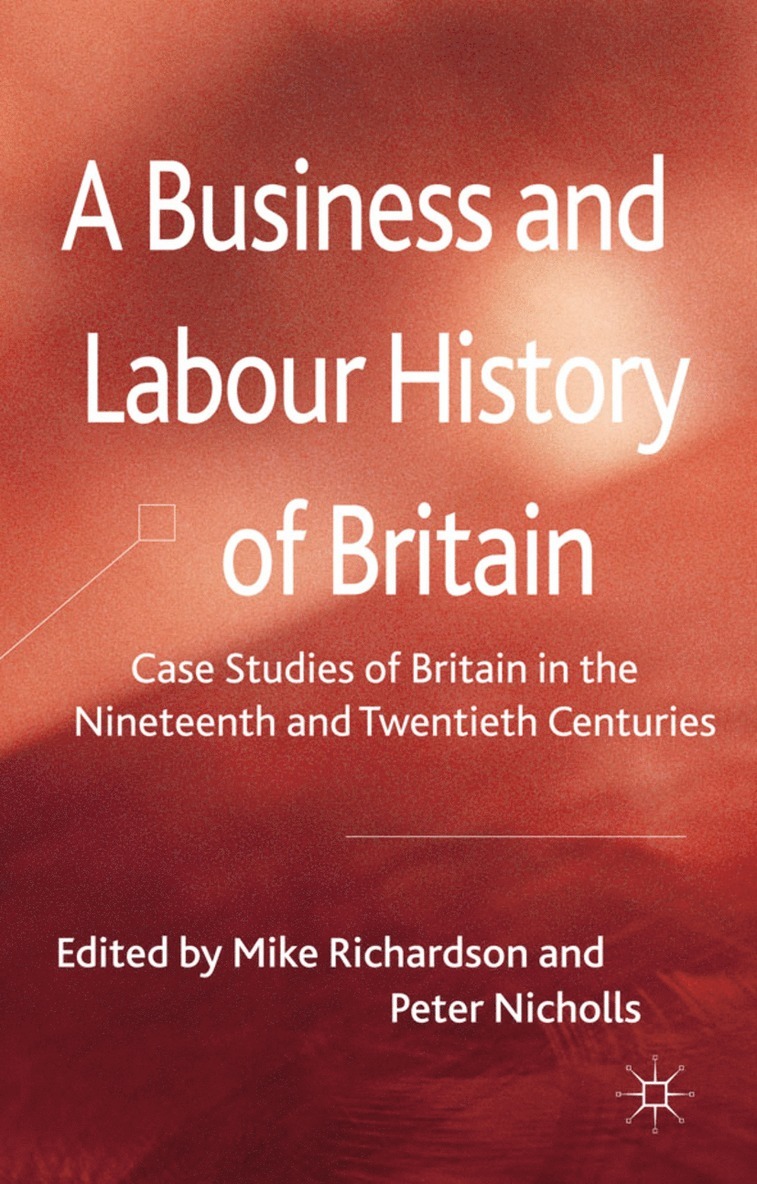 A Business and Labour History of Britain 1