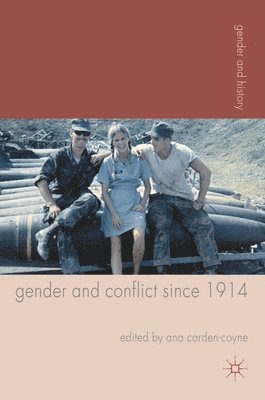 bokomslag Gender and Conflict since 1914