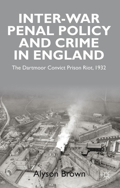 bokomslag Inter-war Penal Policy and Crime in England