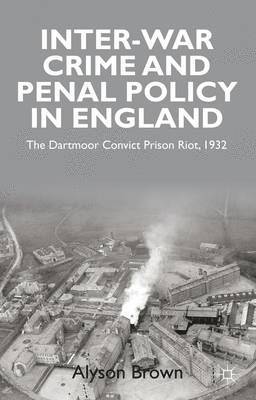 Inter-war Penal Policy and Crime in England 1