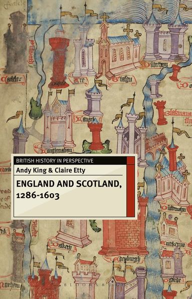 bokomslag England and Scotland, 1286-1603