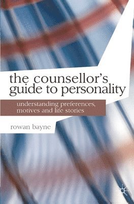 Rowan Bayne - Counsellor's Guide to Personality, Häftad