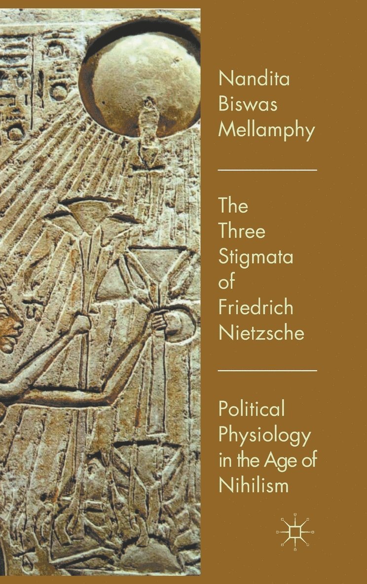 The Three Stigmata of Friedrich Nietzsche 1