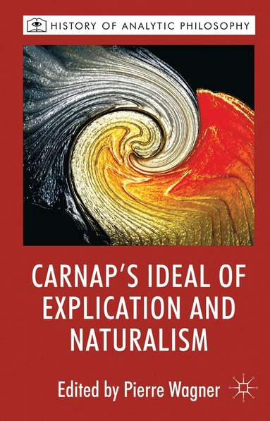 bokomslag Carnap's Ideal of Explication and Naturalism