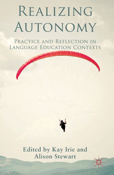 Kay Irie, Alison Stewart, Kay Irie, Alison Stewart - Realizing Autonomy, Inbunden