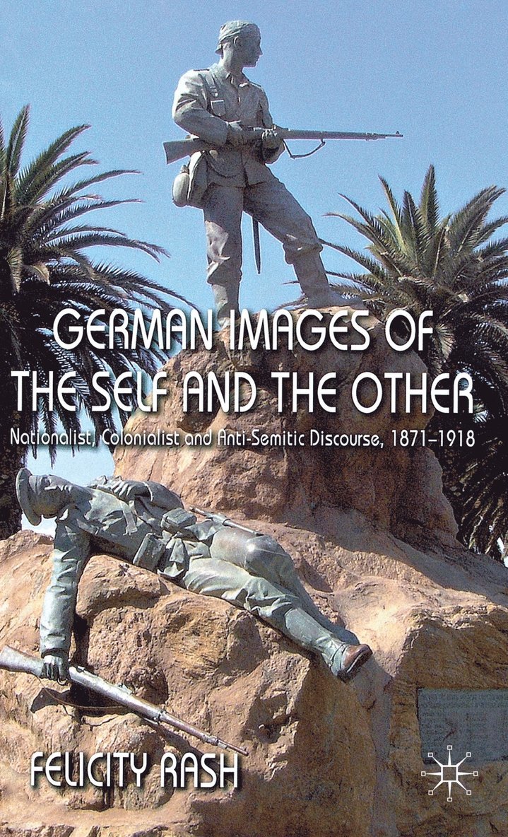 F. Rash, Felicity Rash - German Images of the Self and the Other, Inbunden