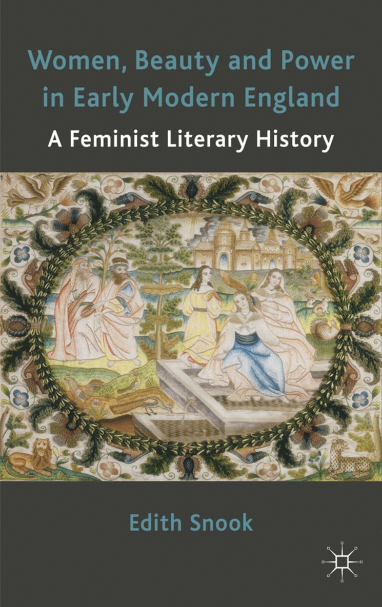 Women, Beauty and Power in Early Modern England 1
