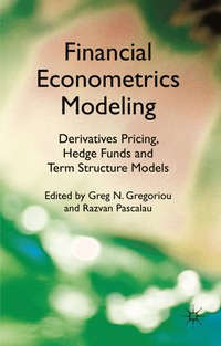 bokomslag Financial Econometrics Modeling: Derivatives Pricing, Hedge Funds and Term Structure Models