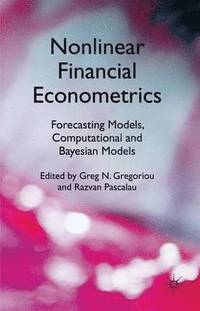 bokomslag Nonlinear Financial Econometrics: Forecasting Models, Computational and Bayesian Models